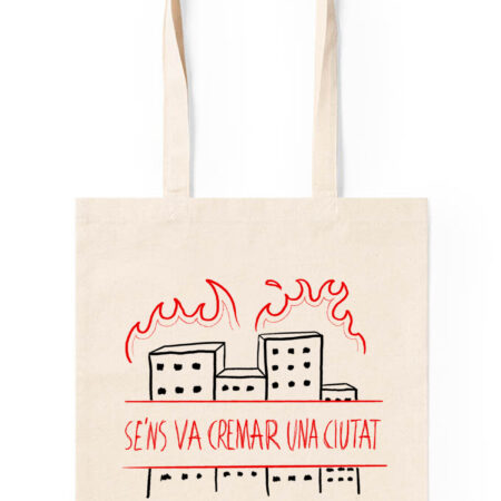 Se'ns va cremar una ciutat (Tot Bag)